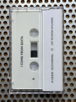I Come From Sexta (Cassette)