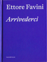 Ettore Favini: Arrivederci