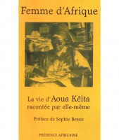 Femme d'Afrique - La vie d'Aoua Keita racontée par elle-même 