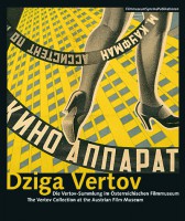 Dziga Vertov: The Vertov Collection at the Austrian Film Museum