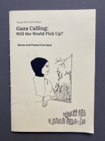 Gaza Calling: Will the World Pick Up?