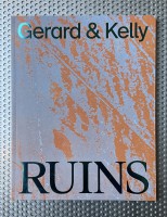 Gerard & Kelly: Ruins