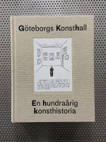 Göteborgs Konsthall – en 100-årig konsthistoria