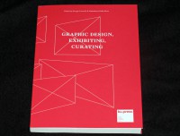 Graphic Design, Exhibiting, Curating