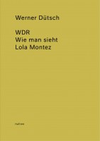 HaFI010 – Werner Dütsch/Harun Farocki: WDR – As You See – Lola Montez