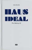 Haus Ideal - The Making Of