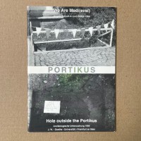 We are Medi(eval) / Hole outside the Portikus