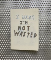 I wish I was not waste
