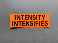 Intensity intensifies (Sticker) 