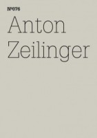 Anton Zeilinger: dOCUMENTA (13): 100 Notizen - 100 Gedanken No. 076
