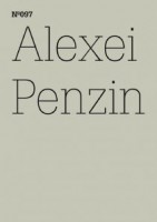 dOCUMENTA (13): 100 Notizen - 100 Gedanken No. 097: Alexei Penzin