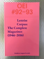 OEI #92-93: Lettrist Corpus: The Complete Magazines (1946-2016)