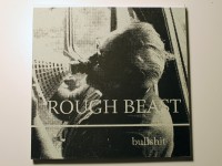 Rough Beast: Bullshit