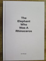 The Elephant Who Was a Rhinoceros