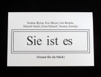 Sie ist es (Szenen für ein Stück)