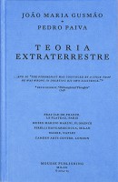 João Maria Gusmão + Pedro Paiva: Teoria Extraterrestre 