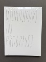 Joëlle Tuerlinckx: Wor(l)(d)(k) in Progress?