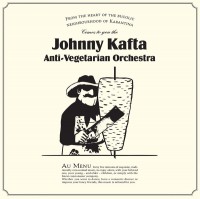 Johnny Kafta Anti-Vegetarian Orchestra (LP)