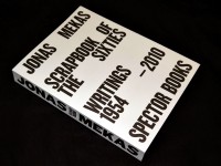Jonas Mekas: Scrapbook of the Sixties: Writings 1954 - 2010