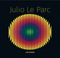 JULIO LE PARC — A MONOGRAPH