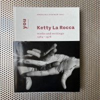 Ketty La Rocca: You – works and writings 1964-1976