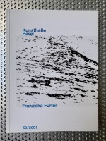 Kunsthalle Basel 50/2001: Franziska Furter