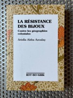 La résistance des bijoux – Contre les géographies coloniales