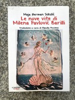 Le nove vite di Milena Pavlović Barilli