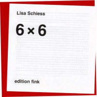 Lisa Schiess: 6 x 6