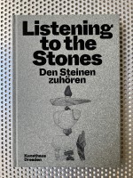 Listening to the Stones/ Den Steinen zuhören (2023)