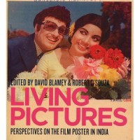 Living Pictures. Perspectives on the Film Posters in India
