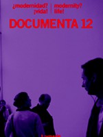 ¿Modernidad? ¡Vida! Documenta 12 / Modernity? Live! Documenta 12 