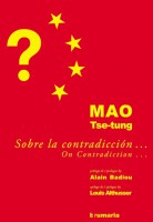 Mao: Sobre la contradicción... Mao Tse-Tung/ Mao: On contradiction... Mao Tse-Tung