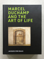 Marcel Duchamp and the Art of Life