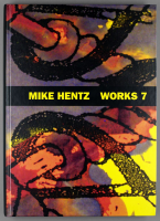 MIKE HENTZ: WORKS 7 