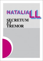 Natalia LL. Secretum et Tremor
