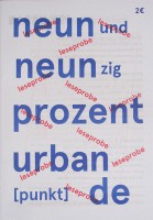 neunundneunzig prozent urban [punkt] de / leseprobe