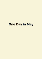 One Day In May