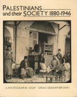 Palestinians and their society 1880-1946