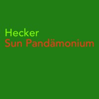 Hecker – Sun Pandämonium LP