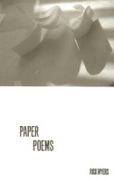 Paper poems – (and disassociated debris)
