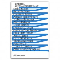 CARTHA – ON MAKING HEIMAT