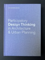 Participatory Design Thinking in Architecture & Urban Planning