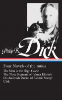 Philip K. Dick: Four Novels of the 1960s (LOA #173)