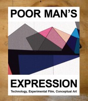 Poor Man's Expression: Technology, Experimental Film, Conceptual Art