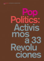 Pop Politics: Activismos a 33 Revoluciones