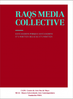 RAQS Media Collective. Esta escrito porque está escrito