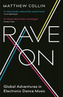 Rave on: Global Adventures in Electronic Dance Music