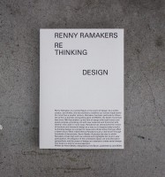 Renny Ramakers: Rethinking Design