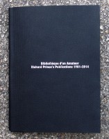 Bibliothèque d’un amateur. Richard Prince’s Publications 1981-2014